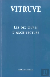 Les Dix Livres D'Architecture (Edition 2006)