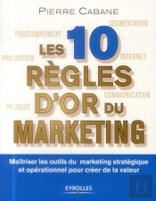 Les Dix Regles D Or Du Marketing