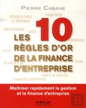 Les Dix Règles D'Or De La Finance D'Entreprise