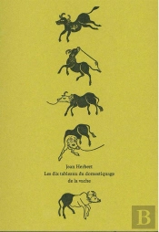 Les Dix Tableaux Du Domestiquage De La Vache