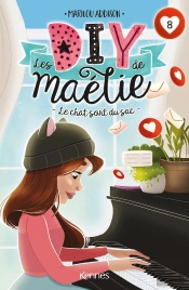 Les Diy De Maélie Tome 8 : Le Chat Sort Du Sac