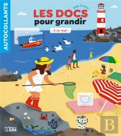 Les Docs Pour Grandir ; À La Mer