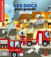 Les Docs Pour Grandir ; Les Pompiers