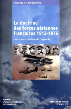 Bertrand.pt - Les Doctrines Des Forces Aériennes Francaises 1912-1976