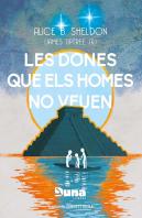 Les Dones Que Els Homes No Veuen I Altres Relats