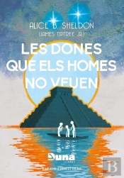 Les Dones Que Els Homes No Veuen I Altres Relats