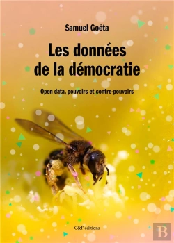 Bertrand.pt - Les Données De La Démocratie : Open Data, Pouvoirs Et Contre-Pouvoirs