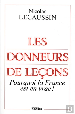 Bertrand.pt - Les Donneurs De Leçons ; Enquête Au Coeur De La Fourberie Des Pouvoirs