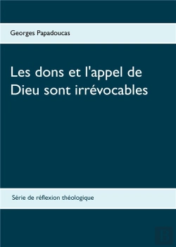 Bertrand.pt - Les Dons Et L Appel De Dieu Sont Irrevocables