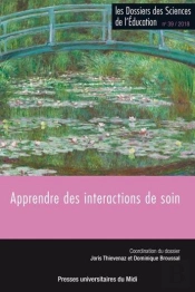 Les Dossiers Des Sciences De L'Éducation Tome 39 : Apprendre Des Interactions De Soin