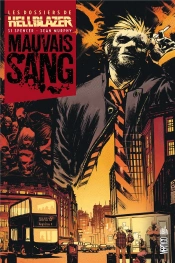 Les Dossiers D'Hellblazer ; Mauvais Sang