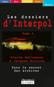 Les Dossiers D'Interpol T.1