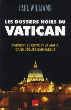 Bertrand.pt - Les Dossiers Noirs Du Vatican