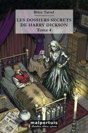 Les Dossiers Secrets De Harry Dickson T.4