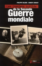 Les Dossiers Secrets De La Seconde Guerre Mondiale T.2