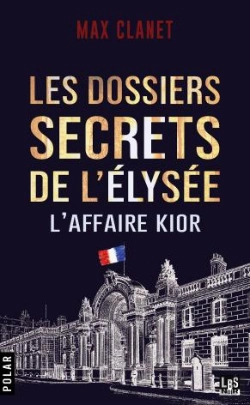 Bertrand.pt - Les Dosssiers Secrets De L'Elysée 