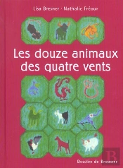 Les Douze Animaux Des Quatres Vents