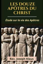 Les Douze Apotres Du Christ