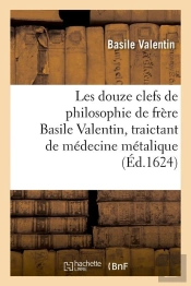 Les Douze Clefs De Philosophie Edition 1624