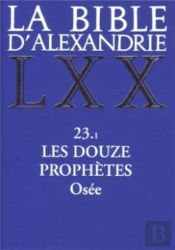 Les Douze Prophetes T.1 ; Osee