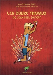 Les Douze Travaux De Jean Phil Defert