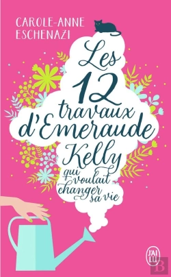 Bertrand.pt - Les Douze Travaux D'Emeraude Kelly Qui Voulait Changer Sa Vie