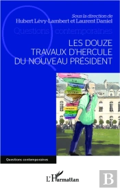 Les Douze Travaux D'Hercule Du Nouveau Président