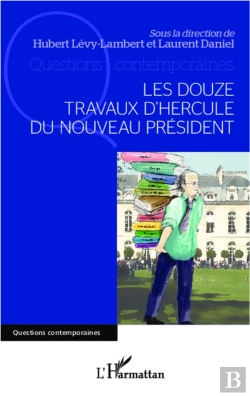 Bertrand.pt - Les Douze Travaux D'Hercule Du Nouveau Président