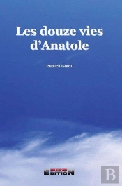 Les Douzes Vies D'Anatole