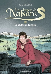 Les Dragons De Nalsara Compilation, Tome 04 - Le Souffle De La Magie