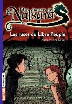 Bertrand.pt - Les Dragons De Nalsara Tome 17 : Les Ruses Du Libre Peuple