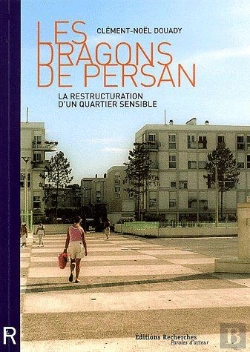 Bertrand.pt - Les Dragons De Persan ; La Restructuration D'Un Quartier Sensible