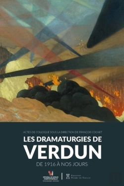 Bertrand.pt - Les Dramaturgies De Verdun : De 1916 À Nos Jours