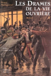 Les Drames De La Vie Ouvriere