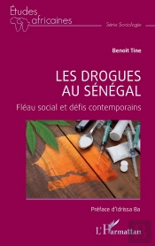 Les Drogues Au Sénégal : Fléau Social Et Défis Contemporains