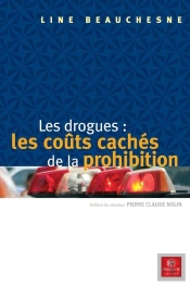 Les Drogues: Les Coûts Cachés De La Prohibition