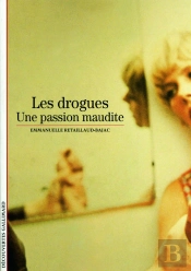 Les Drogues : Une Passion Maudite