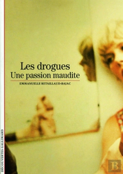 Bertrand.pt - Les Drogues : Une Passion Maudite