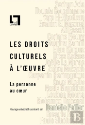 Les Droits Culturels À L'Oeuvre : La Personne Au Coeur