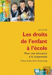 Les Droits De L'Enfant À L'École ; Pour Une Éducation À La Citoyenneté