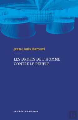 Bertrand.pt - Les Droits De L'Homme Contre Le Peuple