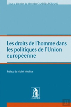 Bertrand.pt - Les Droits De L'Homme Dans Les Politiques De L'Union Européenne