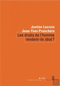 Bertrand.pt - Les Droits De L'Homme Rendent-Ils Idiot ?