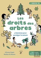 Les Droits Des Arbres ; 4 Histoires Pour Protéger La Nature