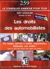 Les Droits Des Automobilistes ; Pv, Radars, Permis À Points, Assurances... Défendez Vos Droits !