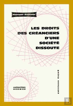 Bertrand.pt - Les Droits Des Créanciers D'Une Société Dissoute