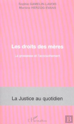 Bertrand.pt - Les Droits Des Meres ; La Grossesse Et L'Accouchement