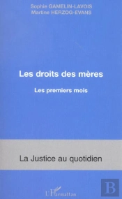 Les Droits Des Meres ; Les Premiers Mois