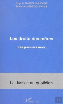 Bertrand.pt - Les Droits Des Meres ; Les Premiers Mois