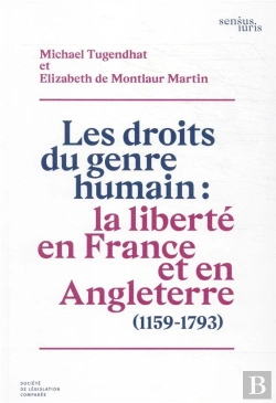 Bertrand.pt - Les Droits Du Genre Humain : La Liberté En France Et En Angleterre (1159-1793)